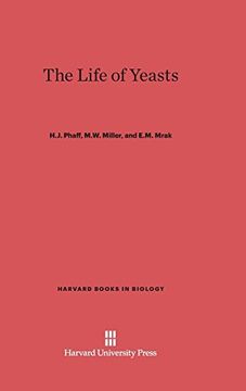 portada The Life of Yeasts (Harvard Books in Biology) (en Inglés)