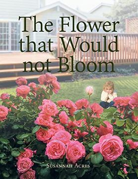 portada The Flower That Would not Bloom (en Inglés)