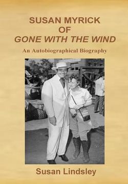 portada susan myrick of gone with the wind: an autobiographical biography (en Inglés)