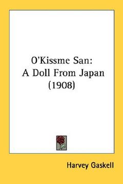 portada o'kissme san: a doll from japan (1908) (en Inglés)