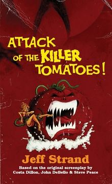 portada Attack of the Killer Tomatoes: The Novelization (en Inglés)