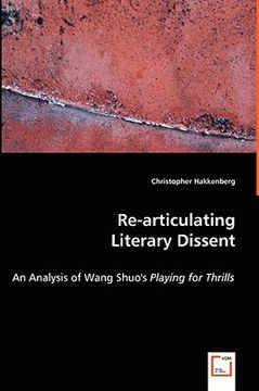portada re-articulating literary dissent - an analysis of wang shuo's playing for thrills (in English)