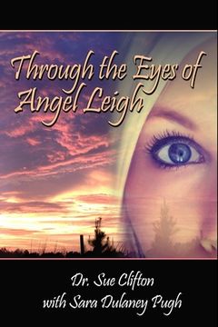 portada Through the Eyes of Angel Leigh (en Inglés)