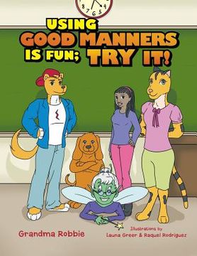 portada Using Good Manners is Fun, Try It! (en Inglés)