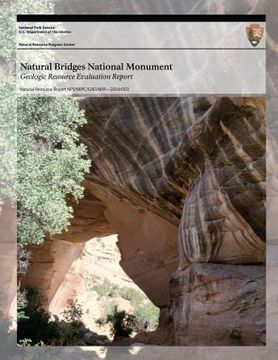portada Natural Bridges National Monument Geologic Resource Evaluation Report (en Inglés)
