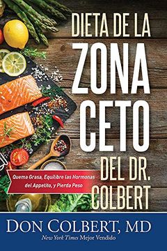 portada Dieta de la Zona Keto del dr. Colbert: Quema Grasa, Equilibre las Hormonas del Apetito y Pierda Peso