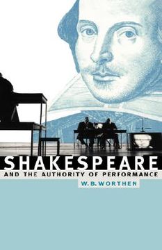 portada Shakespeare and the Authority of Performance (en Inglés)
