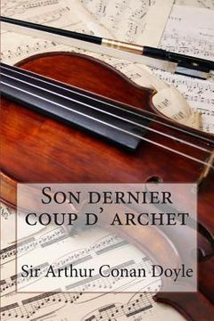portada Son dernier coup d' archet (in French)