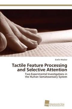 portada tactile feature processing and selective attention (en Inglés)