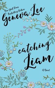 portada Catching Liam (en Inglés)