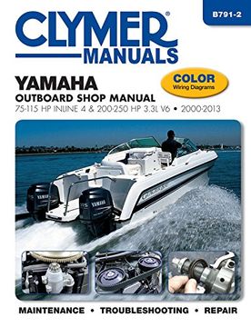 portada Yamaha Outboard Shop Manual: 75-115 HP Inline 4 & 200-250 HP 3.3L V6 2000-2013 (Clymer Manuals)