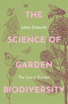 portada The Science of Garden Biodiversity: The Living Garden (in English)