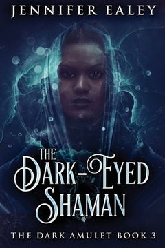 portada The Dark-Eyed Shaman (en Inglés)