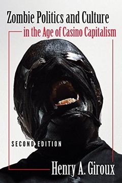 portada Zombie Politics and Culture in the age of Casino Capitalism: Second Edition (Popular Culture and Everyday Life) (en Inglés)
