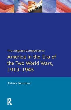 portada The Longman Companion to America in the Era of the Two World Wars, 1910-1945 (en Inglés)