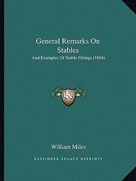 portada general remarks on stables: and examples of stable fittings (1864) (en Inglés)