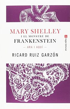 portada Mery Shelley y el monstre de Frankenstein. Ara i aquí
