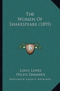 portada the women of shakespeare (1895) (en Inglés)