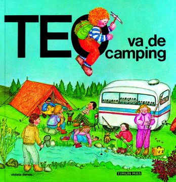 portada Teo Va De Camping (Teo descubre el mundo)