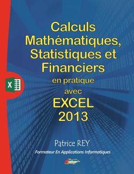 portada calculs mathematiques, statistiques et financiers avec excel 2013: et vba (en Francés)