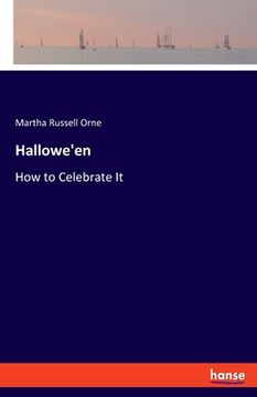 portada Hallowe'en: How to Celebrate It (en Inglés)