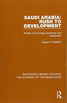 portada Saudi Arabia: Rush to Development: Profile of an Energy Economy and Investment (en Inglés)
