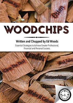 portada Woodchips: Essential strategies to achieve greater professional, financial and personal success