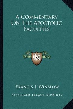 portada a commentary on the apostolic faculties (in English)