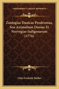 portada Zoologiae Danicae Prodromus, Seu Animalium Daniae Et Norvegiae Indigenarum (1776) (in Latin)