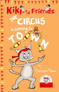 portada The Circus is Coming to Town (Kiki and Friends) (en Inglés)
