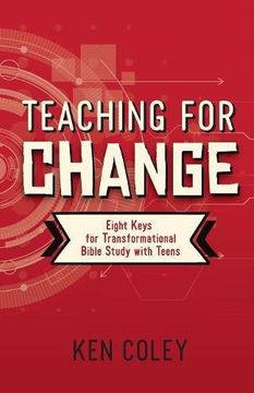 portada Teaching for Change: Eight Keys for Transformational Bible Study with Teens (in English)