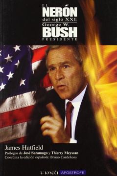 portada Neron del Siglo Xxi, el - George w Bush, Presidente