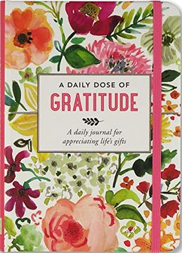 portada A Daily Dose of Gratitude Journal (Diary, Not) (en Inglés)