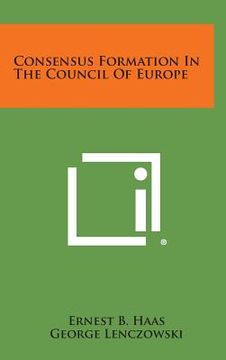 portada Consensus Formation in the Council of Europe (in English)
