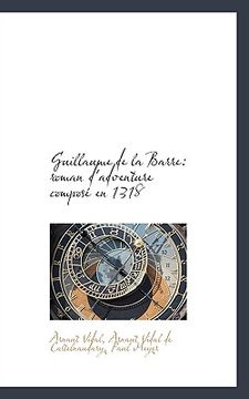 portada guillaume de la barre: roman d'adventure compos en 1318