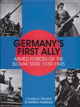 portada Germany's First Ally: Armed Forces of the Slovak State 1939-1945 (Schiffer Military History) (en Inglés)