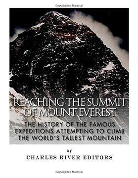 portada Reaching the Summit of Mount Everest: The History of the Famous Expeditions Attempting to Climb the World's Tallest Mountain