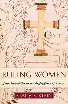 portada Ruling Women: Queenship and Gender in Anglo-Saxon Literature (en Inglés)