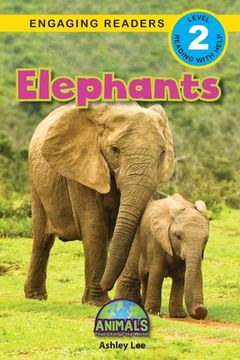 portada Elephants: Animals That Change the World! (Engaging Readers, Level 2) (en Inglés)