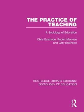 portada The Practice of Teaching: A Sociology of Education