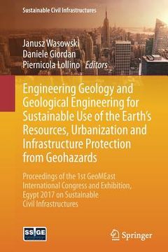 portada Engineering Geology and Geological Engineering for Sustainable Use of the Earth's Resources, Urbanization and Infrastructure Protection from Geohazard
