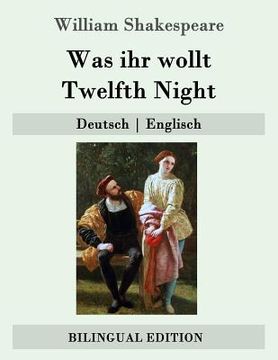 portada Was ihr wollt / Twelfth Night: Deutsch - Englisch (in German)