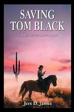 portada saving tom black - a jake silver adventure (en Inglés)