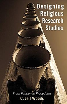 portada Designing Religious Research Studies: From Passion to Procedures (en Inglés)