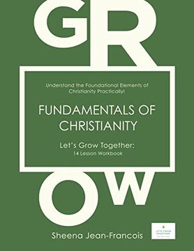 portada Fundamentals of Christianity: Understand the Foundational Elements of Christianity Practically! (en Inglés)