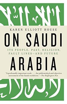 portada On Saudi Arabia: Its People, Past, Religion, Fault Lines--And Future (in English)