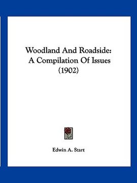 portada woodland and roadside: a compilation of issues (1902)