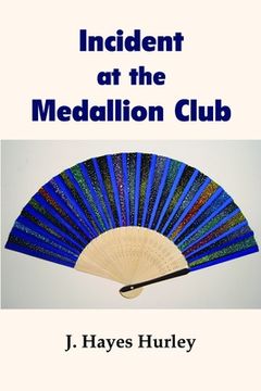 portada Incident at the Medallion Club (en Inglés)