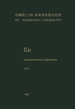 portada Cu Organocopper Compounds: Part 3 (Gmelin Handbook of Inorganic and Organometallic Chemistry - 8th edition)