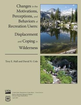 portada Changes in the Motications, Perceptions, and Behaviors of Recreation Users: Displacement and Coping in Wilderness (en Inglés)